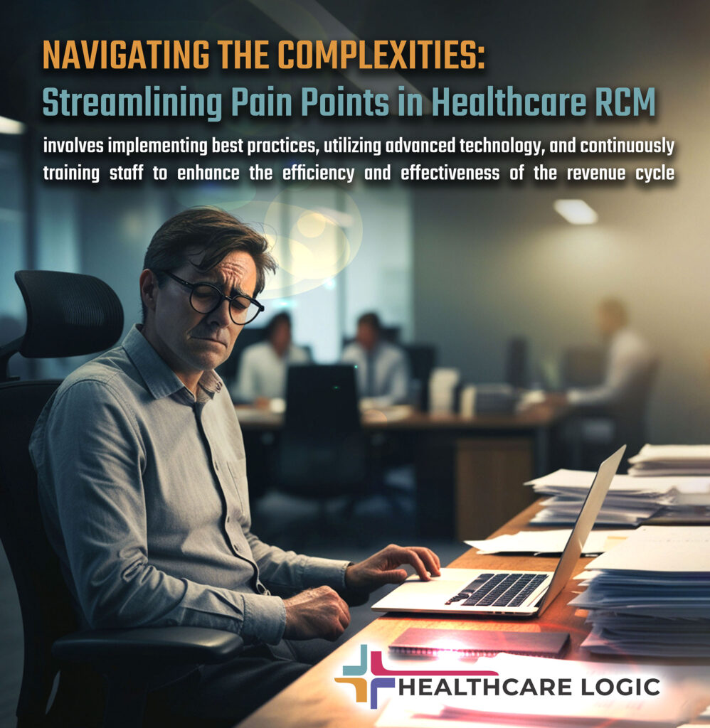 Streamlining Healthcare RCM: Optimizing Efficiency and Effectiveness